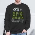 Die Grafik War Nicht So Geil Sweatshirt Geschenke für alte Männer