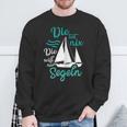 Die Tut Nix Die Will Nur Saileln Sailboat Sweatshirt Geschenke für alte Männer