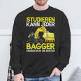 Digger Driver Study Can Every Digger Slogan Sweatshirt Geschenke für alte Männer