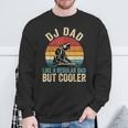 Dj Dad Like Regular Dad But Cooler Father's Day Sweatshirt Gifts for Old Men