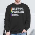 Doch Keine Phase Lgbt Queer Csd Gay Pride Flag Lgbt Sweatshirt Geschenke für alte Männer