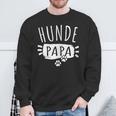 Dog Dad Dog Dad For Dogs Dad S Sweatshirt Geschenke für alte Männer