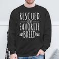 Dog Lover Rescued Is My Favorite Breed Sweatshirt Gifts for Old Men
