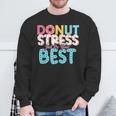 Donut Stress Just Do Your Best Teachers Testing Day Sweatshirt Gifts for Old Men