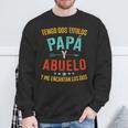 Dos Titulos Papá Y Abuelo Encantan Los Dos Día Del Padre Sweatshirt Gifts for Old Men