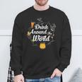 Drink Around The World I Drink Around The World Epcot Sweatshirt Gifts for Old Men