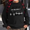 Drive It Like You Stole It Vintage Classic Sweatshirt Gifts for Old Men