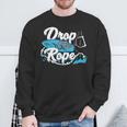 Drop The Rope For A Wakesurfer Sweatshirt Gifts for Old Men