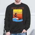 Drop The Rope Wake Surfing Boat Lake Wakesuring Sweatshirt Gifts for Old Men