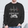 Du Verstehst Das Nicht Motorrad Herzschlag Puls Supersport Sweatshirt Geschenke für alte Männer