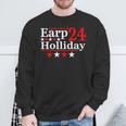 Earp Holliday 2024 Political Parody Sweatshirt Gifts for Old Men