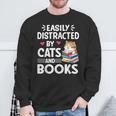 Easily Distracted By Cats And Books Cute Cat And Book Lovers Sweatshirt Gifts for Old Men