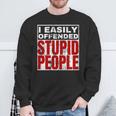 I Easily Offended Stupid People Vintage Quote Sweatshirt Gifts for Old Men