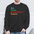 Eat Sleep Gospel Music Repeat For Gospel Music Lovers Sweatshirt Gifts for Old Men