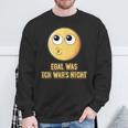 Egal Was Ich War's Nicht Ausreden Slogan Sweatshirt Geschenke für alte Männer