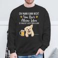 Ein Mann Kann Nichton Bier Alleine Leben Dog Dad Dog Sweatshirt Geschenke für alte Männer