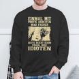 Einmal Mit Profis Arbeiten War Früher S Sweatshirt Geschenke für alte Männer