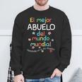 El Mejor Abuelo Del Mundo Mundial Feliz Dia Del Abuelo Sweatshirt Gifts for Old Men