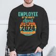 Employee Of The Month April 2024 Sweatshirt Gifts for Old Men
