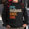 Epic Husband Since 1988 35Th Wedding Anniversary Sweatshirt Gifts for Old Men