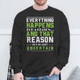 Everything Happens For A Reason Quantum Physics Sweatshirt Gifts for Old Men