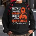 In This Family Nobody Fights Alone Kidney Cancer Awareness Sweatshirt Gifts for Old Men