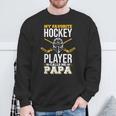 My Favorite Hockey Player Calls Me Papa Ice Hockey Lover Sweatshirt Gifts for Old Men