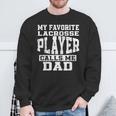 My Favorite Lacrosse Player Callsme Dad Fathers Day Lacrosse Sweatshirt Gifts for Old Men
