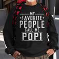 My Favorite People Call Me Popi Grandpa Father's Day Sweatshirt Gifts for Old Men