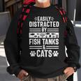 Fish Tank Lover Cat Owner Aquarium Aquarist Men Sweatshirt Gifts for Old Men