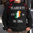 Flaherty It's In My Dna Fun Irish Proud Family Name Sweatshirt Gifts for Old Men