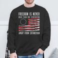 Freedom Is Never More Than One Generation Away From Extincti Sweatshirt Gifts for Old Men