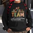 Front Office Squad Team For Administrative Assistants Sweatshirt Gifts for Old Men