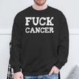 Fuck Cancer Fu Cancer I Hate Cancer F Cancer Sweatshirt Gifts for Old Men