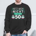 50Th Birthday Hetz Mich Nicht Ich Bin 50 Sweatshirt Geschenke für alte Männer