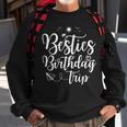 Besties Birthday Trip Matching Best Friend Vacation Sweatshirt Gifts for Old Men