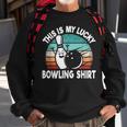 Bowling Lover Bowler This Is My Lucky Bowling Sweatshirt Gifts for Old Men