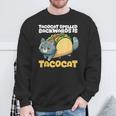 Cat And Taco Tacocat Spelled Backward Is Tacocat Sweatshirt Gifts for Old Men