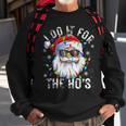 Christmas Santa Claus I Do It For The Hos Cute Xmas Sweatshirt Gifts for Old Men