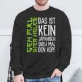 Das Ist Kein Japanisch Dreh Mal Den Kopf German Sweatshirt Geschenke für alte Männer