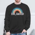 Ew David Vintage Retro Distressed Sweatshirt Gifts for Old Men