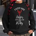 Feed Me Lobster Foodie Seafood Lover Sweatshirt Gifts for Old Men