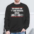 Statement Ich Kaufe Ein I Und Möchte Löke Sweatshirt Geschenke für alte Männer