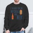 Hot Dog I'm Here For The Hotdogs And Beer Sweatshirt Gifts for Old Men