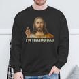 Meme Jesus I'm Telling Dad Kid Women Sweatshirt Gifts for Old Men