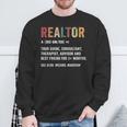 Realtor Definition Realtor Life Real Estate Agent Sweatshirt Gifts for Old Men