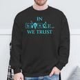 Science In Science We Trust Scientists March Sweatshirt Gifts for Old Men