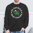 St Patrick Was Italian St Patrick's Day Italy Flag Sweatshirt Gifts for Old Men