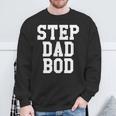 Step Dad Bod Fitness Gym Exercise Father Sweatshirt Gifts for Old Men