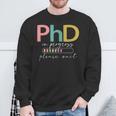 Future Phd Loading Phinished Promotion Sweatshirt Gifts for Old Men